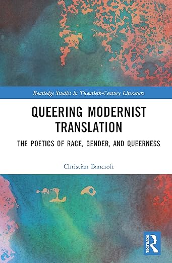 Cover of Queering Modernist Translation